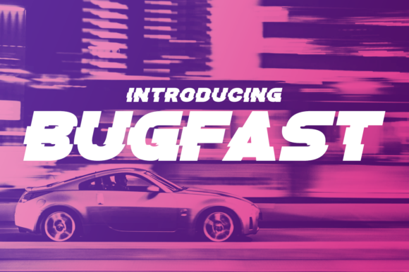 Bugfast: A Font for Business Brilliance