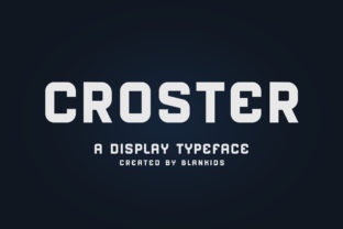 Croster: A Bold Font for Creative Projects