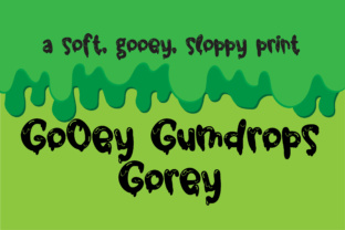 Gooey Gumdrops Gorey Font