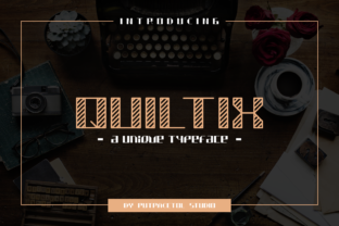 Quiltix: A Vintage Font for Modern Design