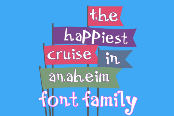The Happiest Cruise in Anaheim Family Font